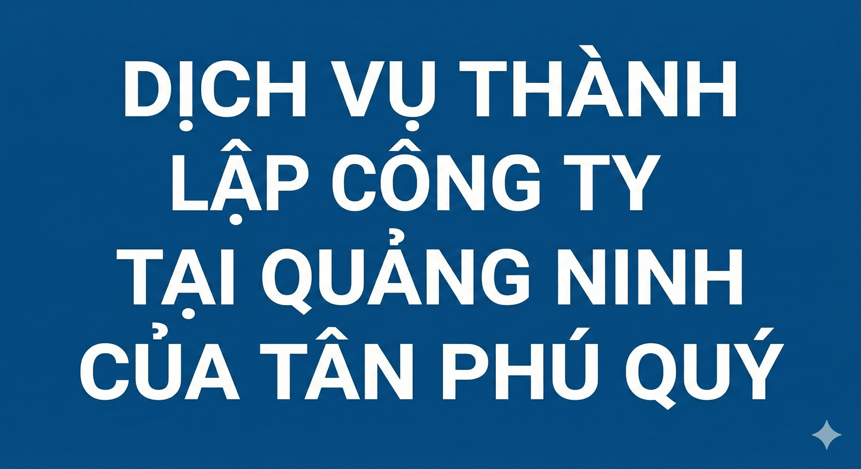 dich-vu-thanh-lap-cong-ty-tai-quang-ninh-tan-phu-quy.png